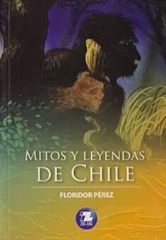 Mitos y leyendas de Chile 