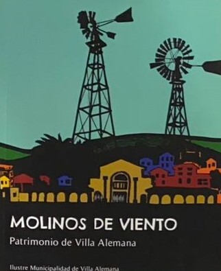 Molinos de viento: Patrimonio de Villa Alemana 
