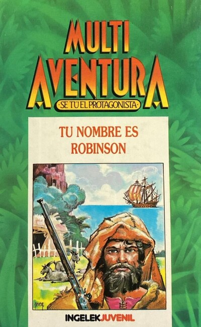 Multi Aventura: Tu nombre es Robinson / Tapa Dura