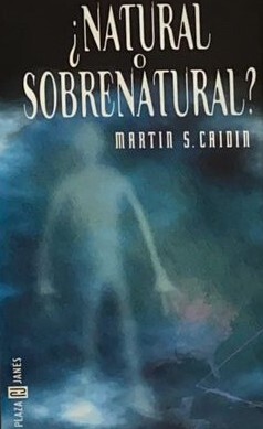 ¿Natural o sobrenatural?