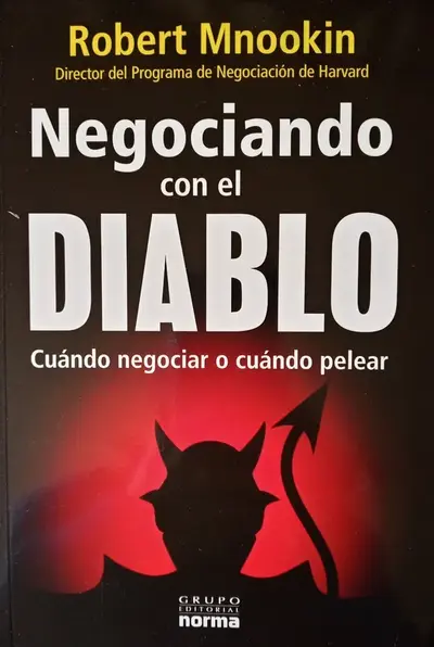 Negociando con el Diablo: Cuando negociar o cuándo pelear