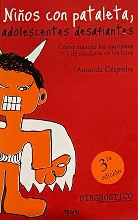 Niños con pataleta, adolescentes desafiantes 