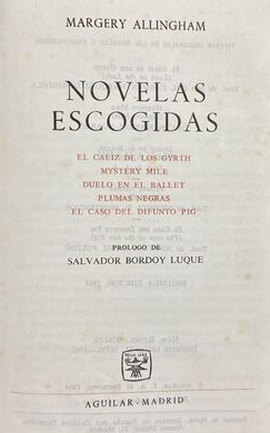 Novelas escogidas: El caliz de los Gyrth, Mystery mile, Duelo en el Ballet, Plumas negras, El caso del difunto Pig