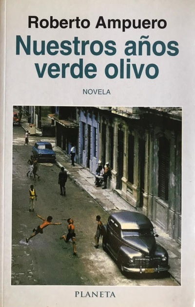 Nuestros años verde olivo