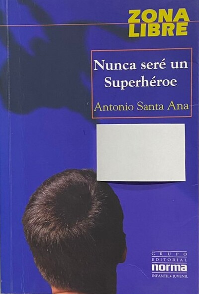 Nunca seré un Superhéroe