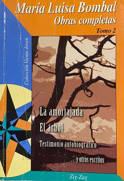 Obras completas, Tomo 2:  La amortajada, El árbol (Testimonio Autobiográfico) 
