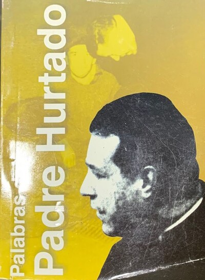 Palabras Padre Hurtado 