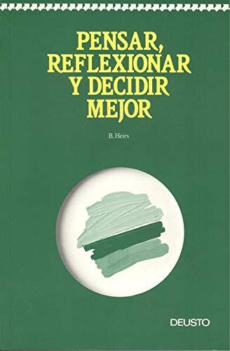 Pensar, reflexionar y decidir mejor