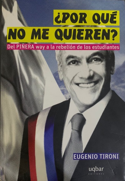 ¿Por qué no me quieren? Del Piñera way a la rebelión de los estudiantes_imagen