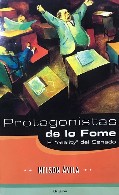 Protagonistas de lo Fome : El "reality" del Senado