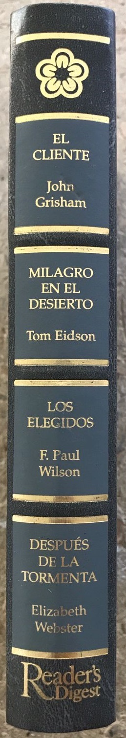 El cliente - Milagro en el desierto - Los Elegidos - Después de la tormenta/ Tapa dura