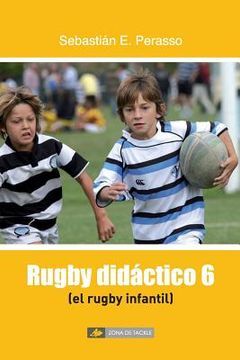 Rugby didáctico 6 (El rugby infantil)
