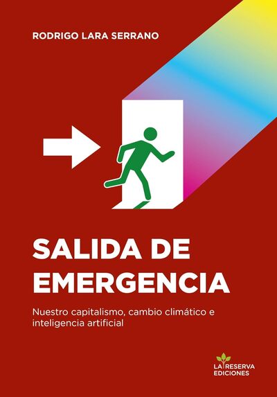Salida de emergencia: Nuestro capitalismo, cambio climático e inteligencia artificial