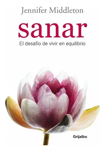 Sanar: El desafío de vivir en equilibrio