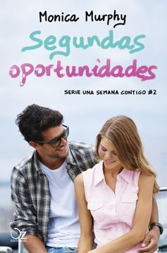 Segundas oportunidades: Serie una semana contigo #2