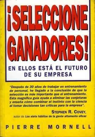 ¡Seleccione ganadores!: En ellos está el futuro de su empresa