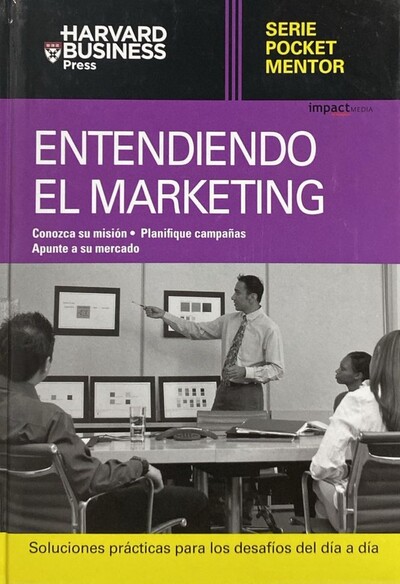 Serie pocket mentor: Entendiendo el marketing / Tapa Dura