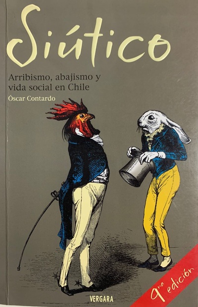 Siútico: Arribismo, abajismo y vida social en Chile