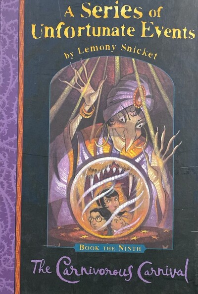 The Carnivorous Carnival: A Series of Unfortunate Events, Vol. 9 / Tapa Dura