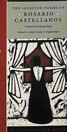 The Selected Poems of Rosario Castellanos	