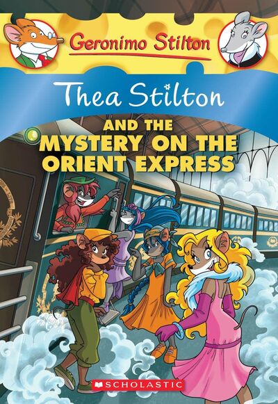 Thea Stilton and the Mystery on the Orient Express	