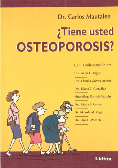 ¿Tiene usted osteoporosis?