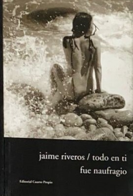 Todo en ti fue naufragio