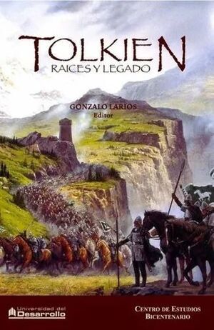 Tolkien: Raíces y legado