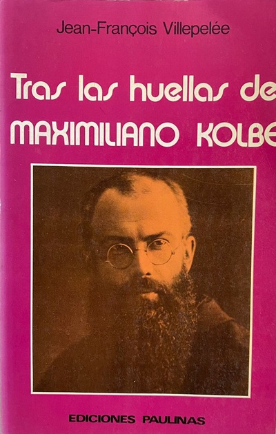 Tras las huellas de Maximiliano Kolbe_imagen