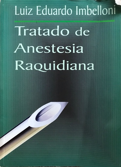 Tratado de Anestesia Raquidiana