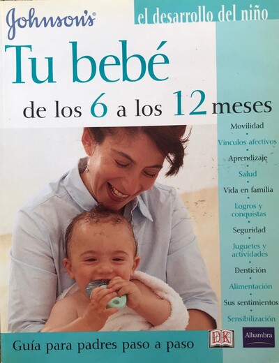 Tu Bebe de los 6 a los 12 Meses( Guía para padres paso a paso)