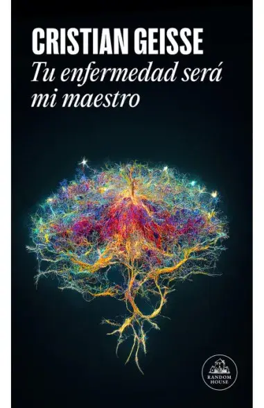 Tu enfermedad será mi maestro