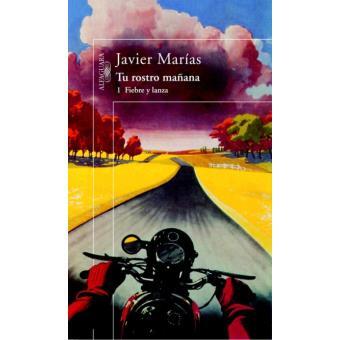 Tu rostro mañana: 1 Fiebre y lanza