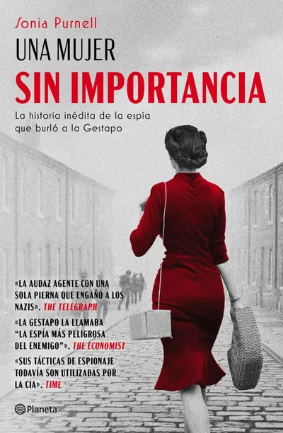Una mujer sin importancia: La historia inédita de la espía que burló a la Gestapo 