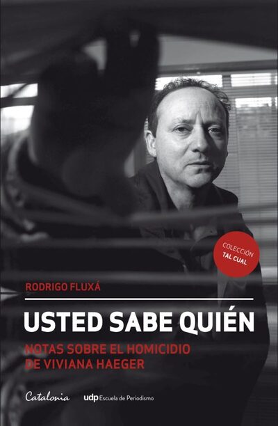 Usted sabe quién: Notas sobre el homicidios de viviana Haeger