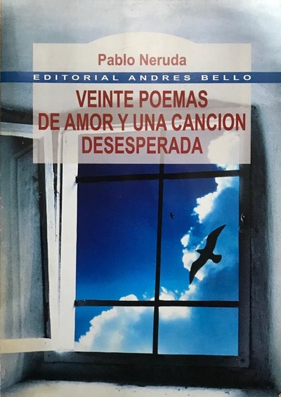 Veinte poemas de amor y una canción desesperada