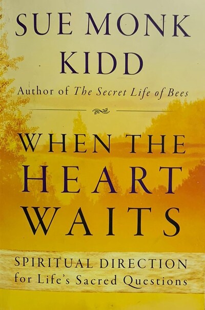 When the Heart Waits: Spiritual Direction for Life's Sacred Questions