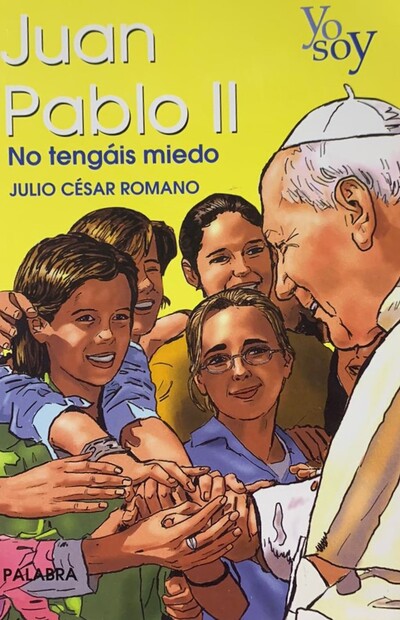 Yo Soy Juan Pablo II: No tengáis miedo_imagen