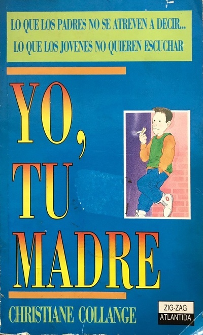 Yo, tu madre