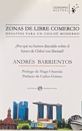 Zonas de libre comercio: desafios para un Chiloe moderno 